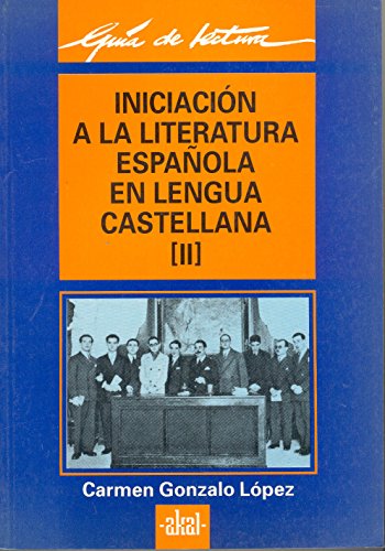 Iniciacion a la literatura española en lengua castellana.