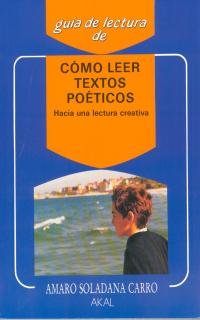 Stock image for Cmo leer textos poticos. for sale by Librera PRAGA