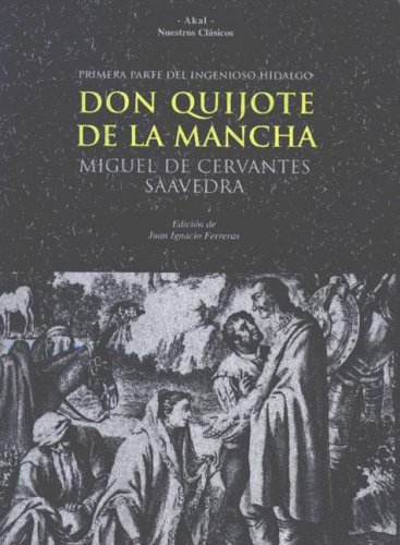 9788476004623: El ingenioso hidalgo don Quijote de la mancha / The Ingenious Hidalgo Don Quixote of La Mancha (Nuestros Clasicos)