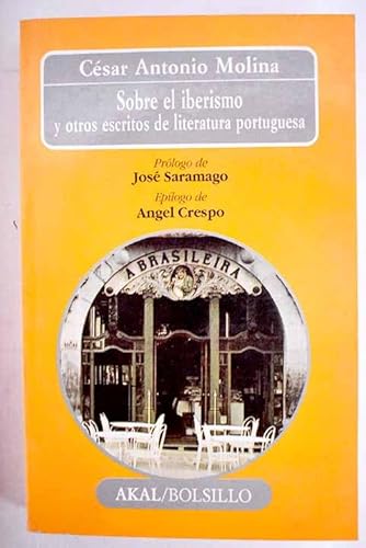 Sobre el iberismo. (Bolsillo) (Spanish Edition) (9788476005019) by CÃ©sar Antonio Molina