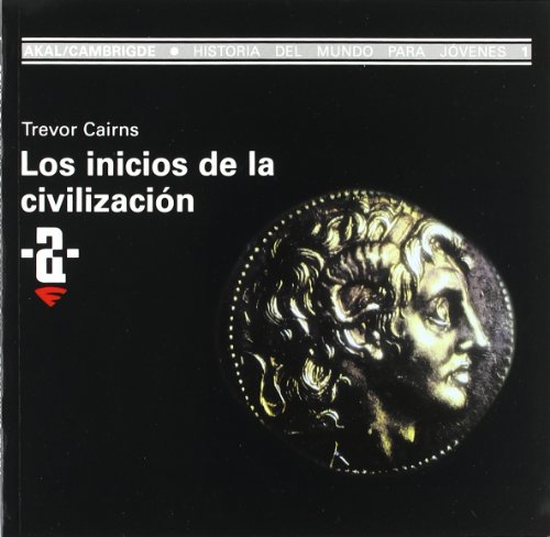 9788476005033: Los inicios de la civilizacin: 1 (Historia del mundo para jvenes)