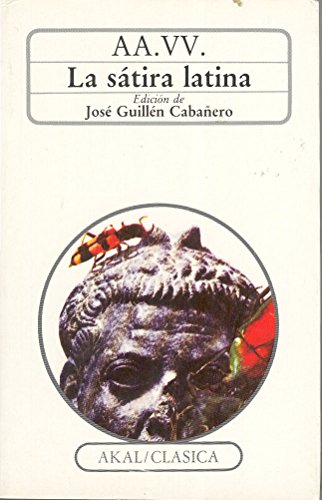 Satira latina, (La)Ed. de Jose Guillen Cabañero