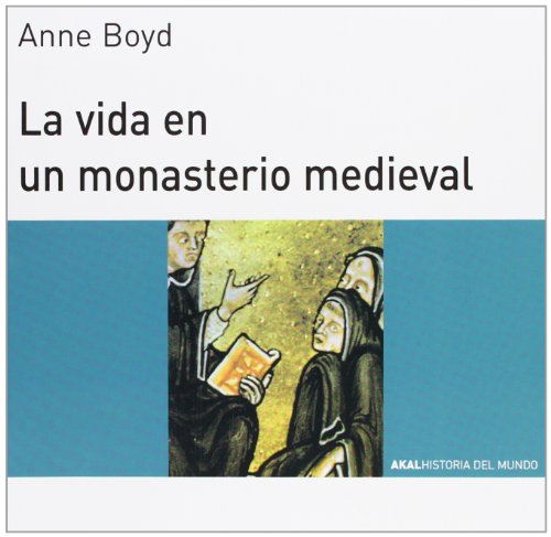 Stock image for La vida en un monasterio medieval (Historia del mundo para jvenes, Band 22) for sale by medimops
