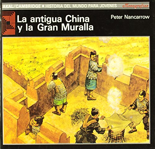 Beispielbild fr La antigua China y la Gran Muralla: 24 (Historia del mundo para jvenes) zum Verkauf von medimops