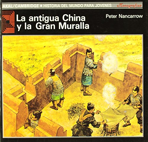 9788476005477: La antigua China y la Gran Muralla: 24 (Historia del mundo para jvenes)