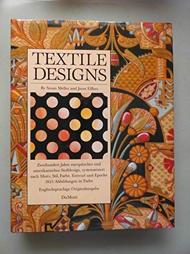 Imagen de archivo de Textile Designs: Two Hundred Years of European and American Patterns for Printed a la venta por Wonder Book