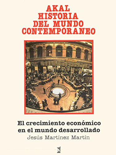 Imagen de archivo de EL CRECIMIENTO ECONOMICO EN EL MUNDO DESARROLLADO a la venta por Librera Races