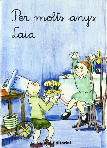 Beispielbild fr Per Molts Anys, Laia : 1 zum Verkauf von Hamelyn