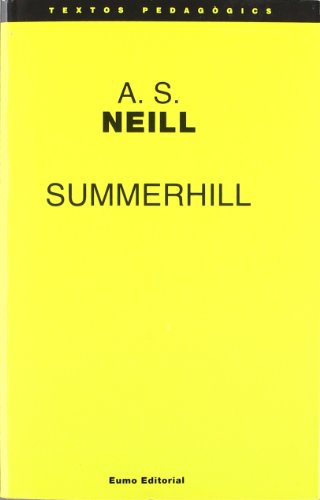 Imagen de archivo de Summerhill (Textos pedag gics) (Catalan Edition) a la venta por ThriftBooks-Atlanta