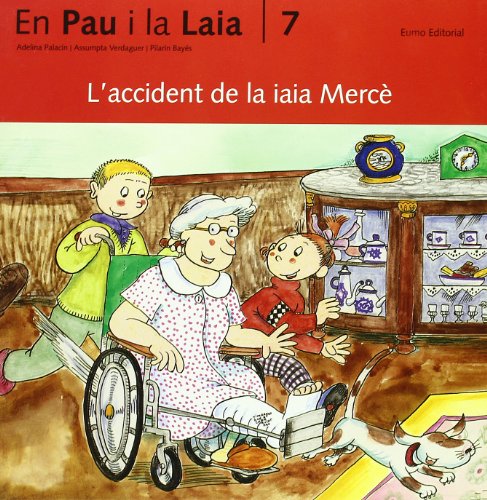 Stock image for 7. L'accident de la iaia Merc (En Pau i la Laia) for sale by medimops