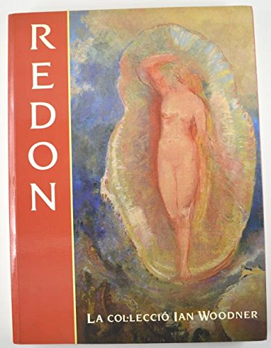 9788476093221: Odilon Redon (1840-1916) : la Col.leccio Ian Woodner : Museu Picasso, del 7 de novembre de 1989 al 7 de gener de 1990