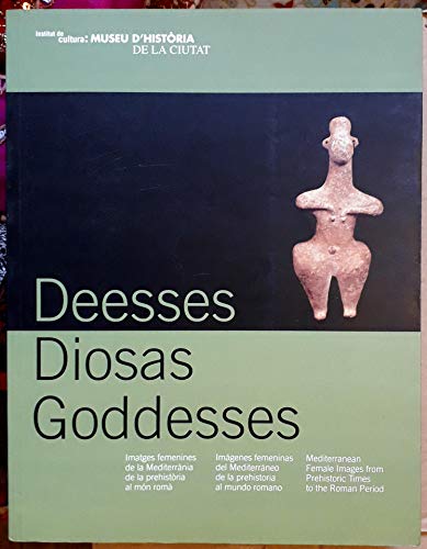 Imagen de archivo de DEESSES, DIOSZAS, GODDESSES a la venta por medimops