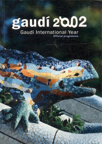 Imagen de archivo de Gaudi 2002: Gaudi International Year Official Programme a la venta por WorldofBooks
