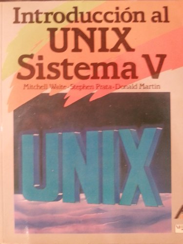 Beispielbild fr Introduccion Al Unix Sistema V zum Verkauf von Hamelyn