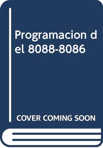 Programacion del 8088-8086 (Spanish Edition) (9788476140956) by Unknown Author