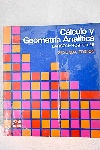 Arroyo probabilidad lección CALCULO Y GEOMETRIA ANALITICA - Roland E. Larson; Robert P. Hostetler:  9788476150818 - IberLibro