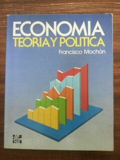 9788476151754: ECONOMIA. TEORIA Y POLITICA