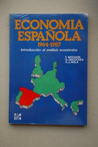 9788476152041: ECONOMIA ESPA?OLA 1964-1990 1? (ECONOMIA/ADMON/CONTAB)