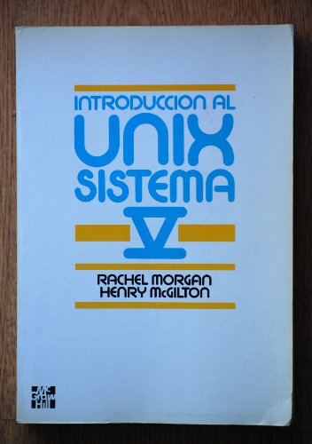 9788476152423: Introduccion al unix : sistema V