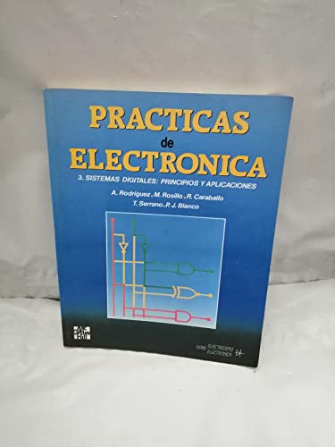 Imagen de archivo de Practicas de Electronica 3 - Sistemas Digitales a la venta por Hamelyn