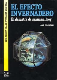 El Efecto Invernadero (Spanish Edition) (9788476157893) by Erickson, Jon