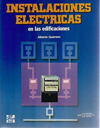 9788476158159: Instalaciones Electricas En Las Edificaciones