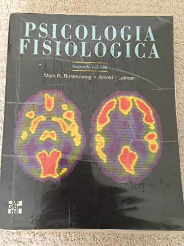 Psicologia Fisiologica - 2 Edicion (Spanish Edition) (9788476159279) by Rosenzweig, Mark R.