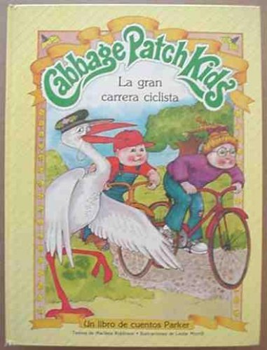 Stock image for Cabbage Patch Kids Spanish la Gran Carrera Ciclista for sale by Hamelyn