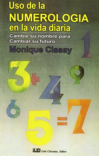 9788476270387: Uso de la numerologia en la vida diaria/ The Use of Numerology in the Daily Life