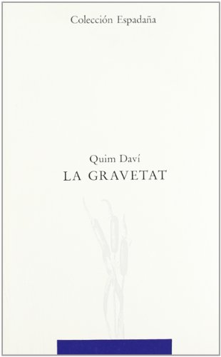 La gravetat (Otras obras- Espadaña, Band 11)