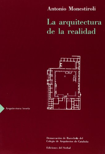 9788476281161: La arquitectura de la realidad: 2 (Arquitectura/ Teora)