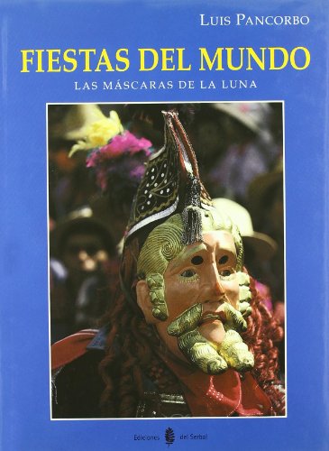 Stock image for Fiestas del mundo: Las mscaras de la luna (Otras obras- Libros del buen andar, Band 40) for sale by medimops