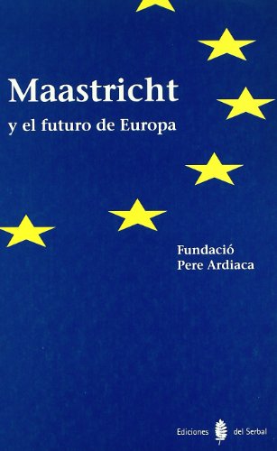 Imagen de archivo de Maastricht Y El Futuro De Europa a la venta por Hilando Libros