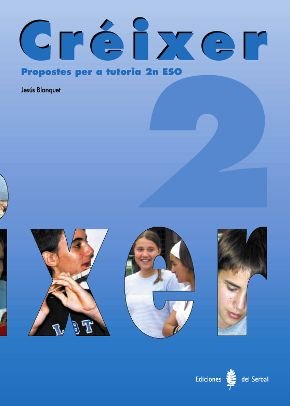 Imagen de archivo de Crixer, 2 ESO. Propostes per a tutoria a la venta por Iridium_Books