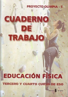 Stock image for Proyecto Olimpia, educacin fsica, ESO, 2 ciclo. Cuaderno de trabajo for sale by Revaluation Books
