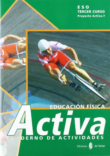 9788476284513: Activa-7. Educacin fsica. Tercer curso. Cuaderno de trabajo (Proyecto Activa. Educacin y libro escolar. Castellano)