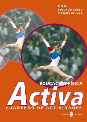 Imagen de archivo de ACTIVA 2.ESO/EDUCACION FISICA .CUAD.EJER a la venta por Zilis Select Books