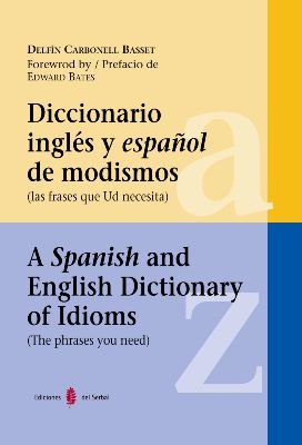 Stock image for Diccionario ingls y espaol de modismos: A Spanish and English Dictionary of Idioms (Lexicografa) for sale by Grupo Letras