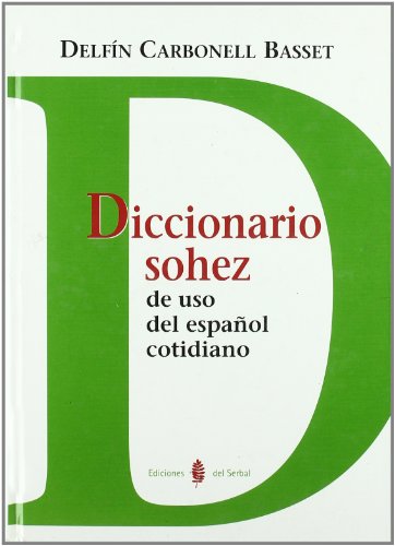 Beispielbild fr Diccionario sohez de uso del espaol cotidiano (Lexicografa, Band 9) zum Verkauf von medimops