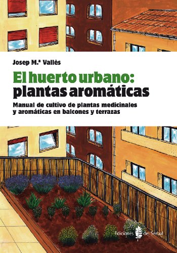 EL HUERTO URBANO: PLANTAS AROMÁTICAS