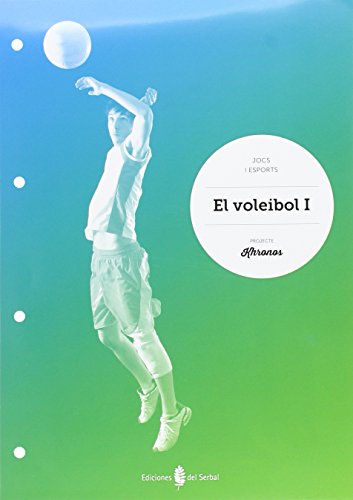 9788476287651: El voleibol I - 9788476287651