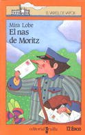 Stock image for El Nas de Moritz (Barco de Vapor Naranja, Band 4) for sale by medimops