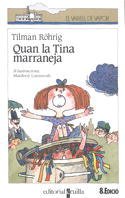 Beispielbild fr Quan la Tina marraneja (El Barco de Vapor Blanca, Band 3) zum Verkauf von medimops