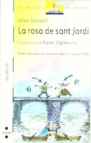 Imagen de archivo de La rosa de Sant Jordi (Barco de Vapor Blanca, Band 11) a la venta por medimops