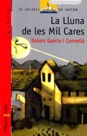 Stock image for La Lluna de les Mil Cares (El Barco de Vapor Roja, Band 18) for sale by medimops