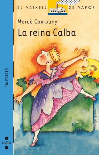 Stock image for La reina calba (El Barco de Vapor Azul, Band 26) for sale by medimops