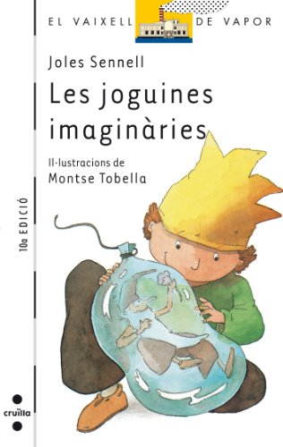 9788476294635: Les joguines imaginries: 18 (El Barco de Vapor Blanca)