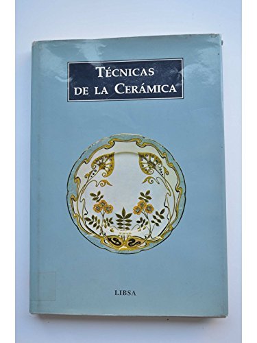 Imagen de archivo de Las Tcnicas de la Cermica a la venta por Hamelyn