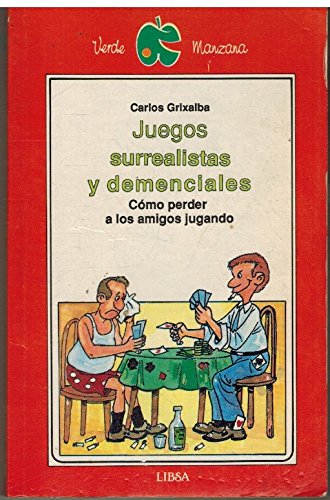 Beispielbild fr Juegos surrealistas y demenciales : como perder a los amigos jugando zum Verkauf von medimops