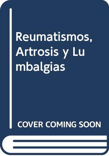 9788476301166: Reumatismos, artrosis y lumbalgias